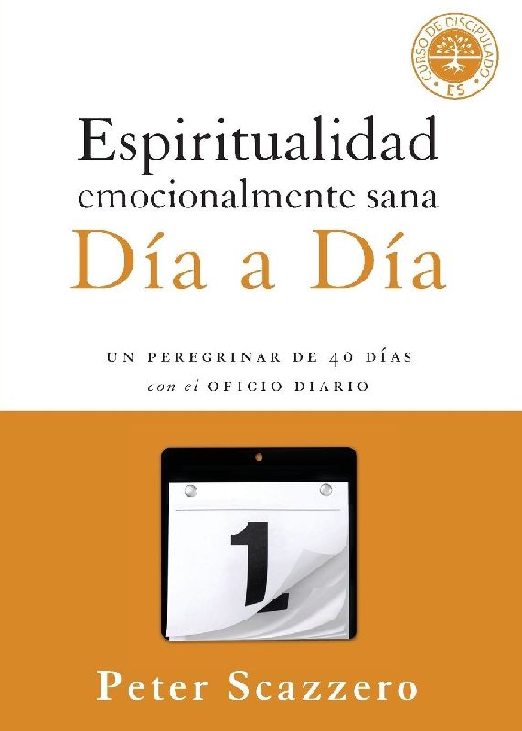 El Espiritualidad emocionalmente sana - D¿¿a a d¿¿a