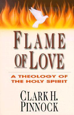 Flame of Love: A Theology of the Holy Spirit