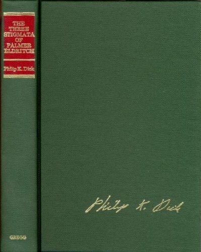 The Three Stigmata of Palmer Eldritch (The Gregg Science Fiction Series)