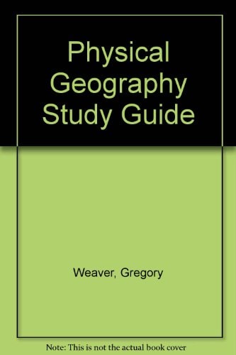 PHYSICAL GEOGRAPHY STUDY GUIDE