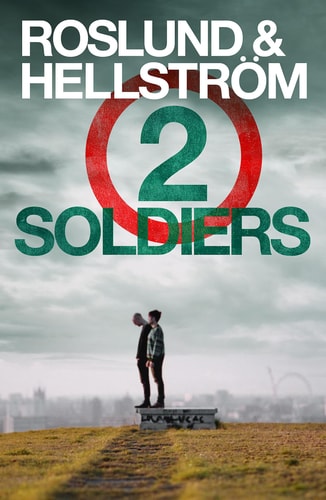 Two Soldiers: Ewert Grens 5 (DCI Ewert Grens)