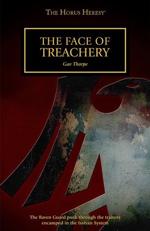 The Face of Treachery (The Horus Heresy Series)