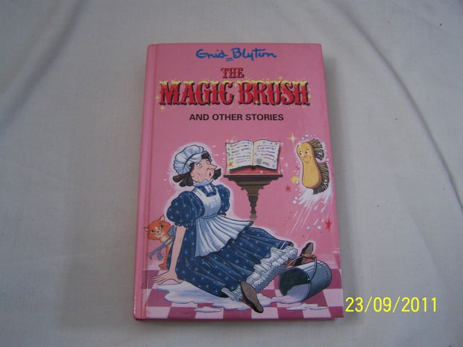 The Magic Brush: and Other Stories (Enid Blyton's Popular Rewards Series I)
