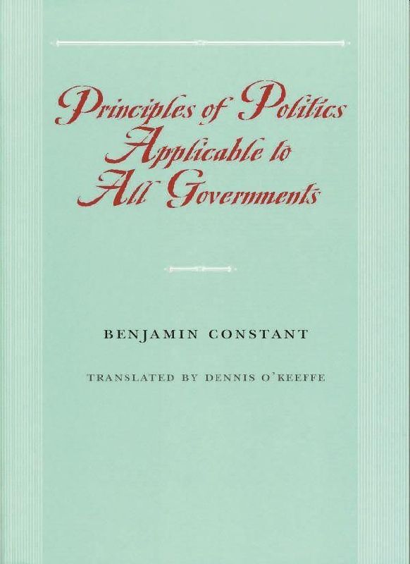 Principles of Politics Applicable to All Governments
