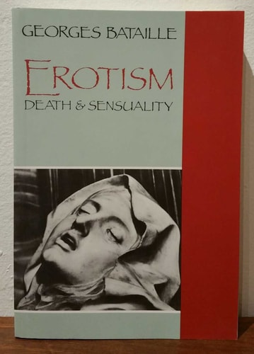 Erotism: Death and Sensuality