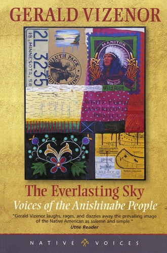 The Everlasting Sky: Voices of the Anishinabe People (Native Voices)