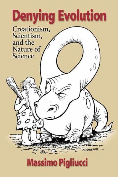 Denying Evolution: Creation, Scientism and the Nature of Science