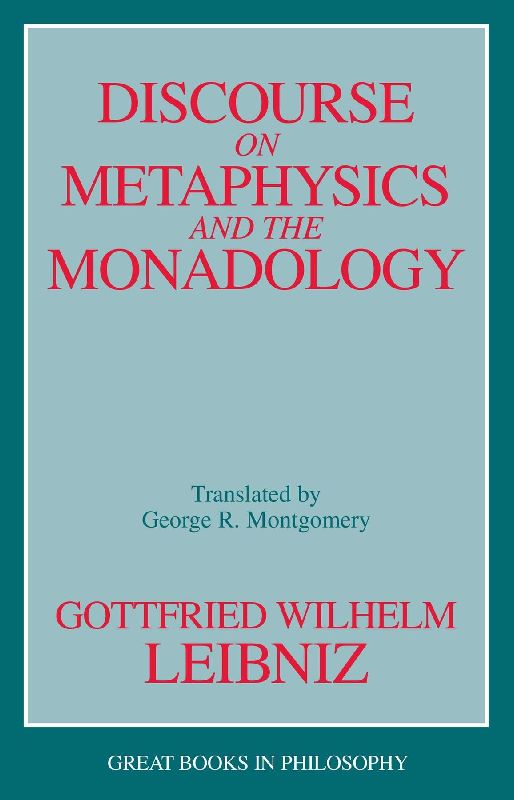 Discourse on Metaphysics and the Monadology
