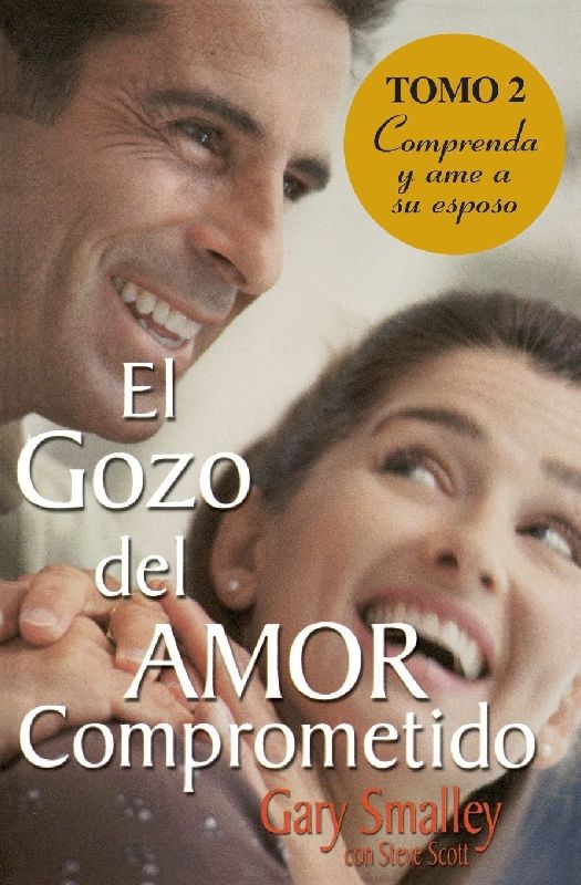 El Gozo del Amor Comprometido