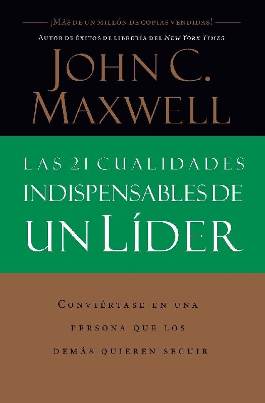 El Las 21 Cualidades Indispensables de Un L¿¿der