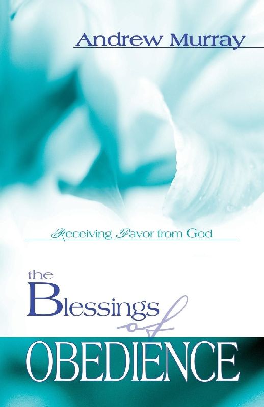 The Blessings of Obedience