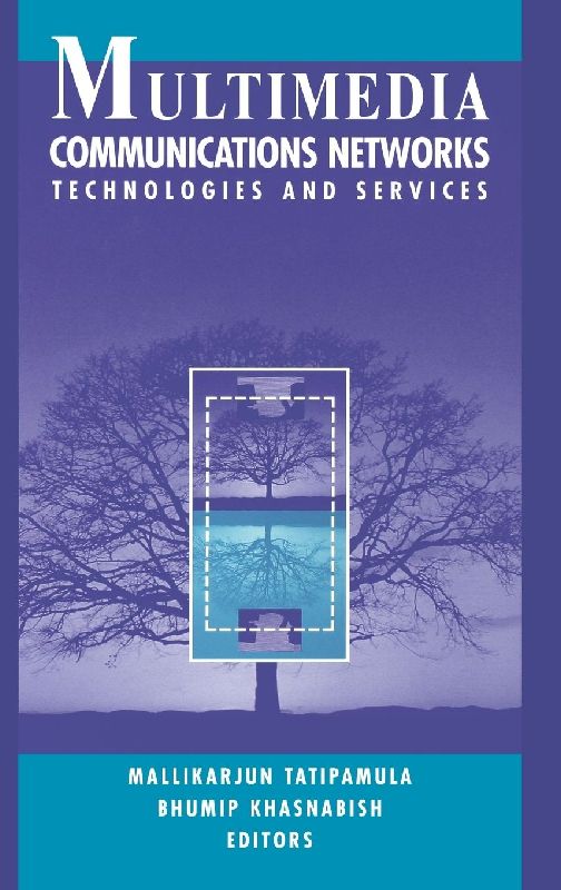 MULTIMEDIA COMMUNICATIONS NETWORKS