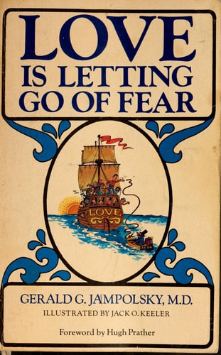Love Is Letting Go of Fear