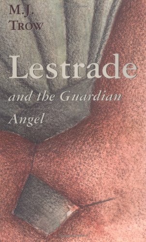 Lestrade and the Guardian Angel (The Lestrade Mystery Series)