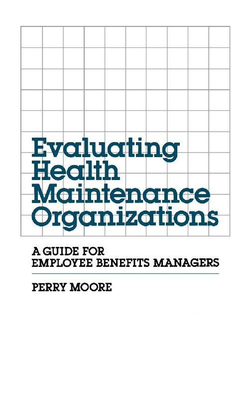 Evaluating Health Maintenance Organizations