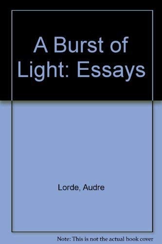 A Burst of Light: Essays