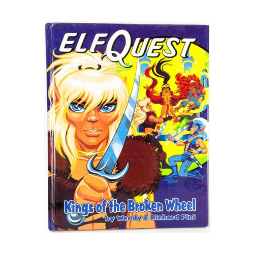 Kings of the Broken Wheel (Elfquest Graphic Novel, No 8)