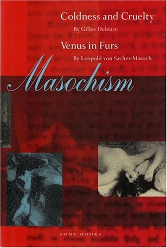 Masochism: Coldness and Cruelty & Venus in Furs