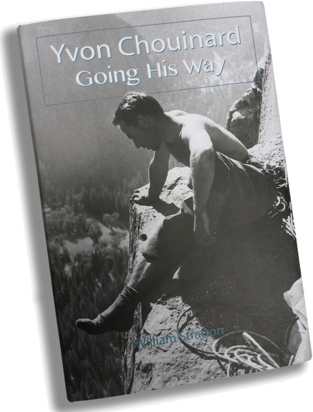Yvon Chouinard Going His Way "A Life at The Edge"