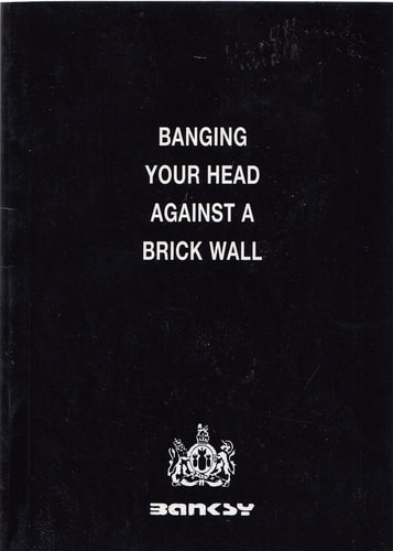 Banging Your Head Against A Brick Wall