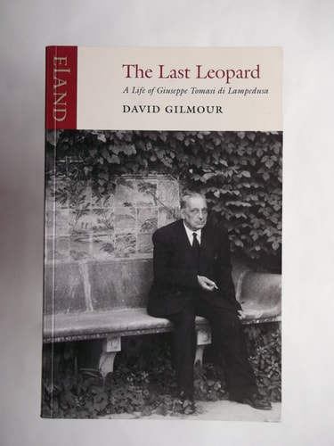 The Last Leopard: A Life of Giuseppe Tomasi di Lampedusa
