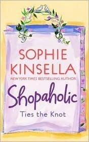 Confessions of a shopaholic ;: Shopaholic takes Manhattan ; Shopaholic ties the knot