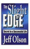 The Slight Edge: Turning Simple Disciplines into Massive Success and Happiness