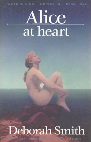 Alice at Heart (Waterlilies) (Waterlilies Series)