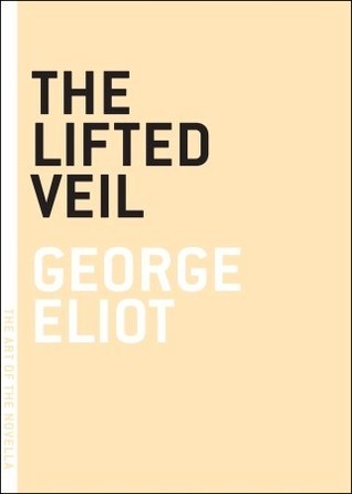 The Lifted Veil (The Art of the Novella)