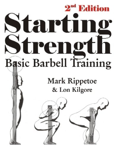 Starting Strength: Basic Barbell Training
