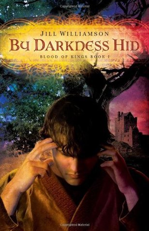 By Darkness Hid (Blood of Kings, book 1) (Volume 1)