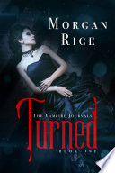 Turned (Book #1 in the Vampire Journals)