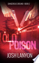 Old Poison: Dangerous Ground 2