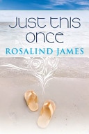 Just This Once: Escape to New Zealand Book One