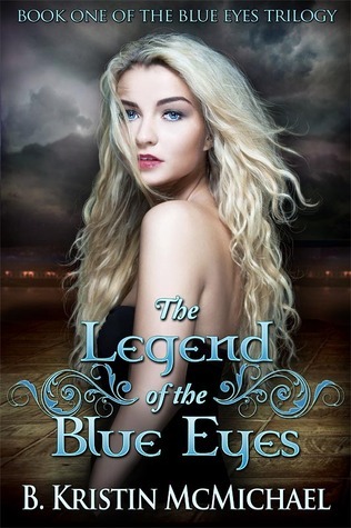 The Legend of the Blue Eyes: Book One of the Blue Eyes Trilogy