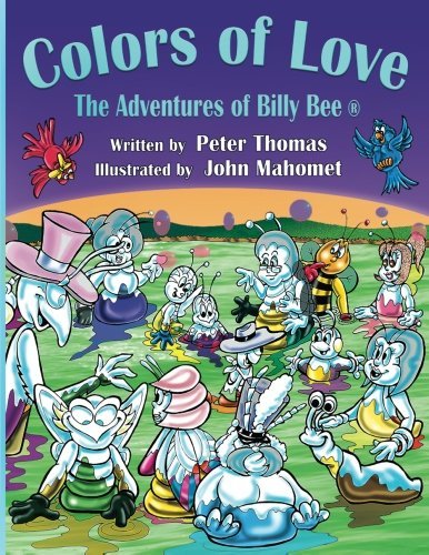 Colors of Love: A wonderful children's story about love and friendship (The Adventures of Billy Bee) (Volume 1)