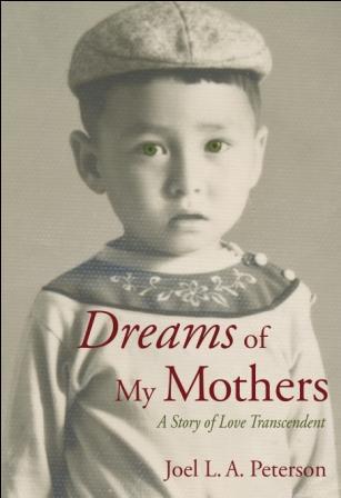 Dreams Of My Mothers: A Story Of Love Transcendent
