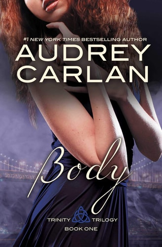Body (Trinity Trilogy (1), Band 1)
