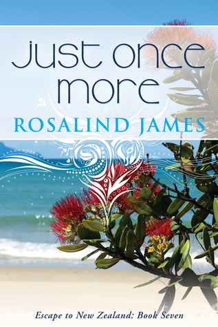 Just Once More: Escape to New Zealand Book 7