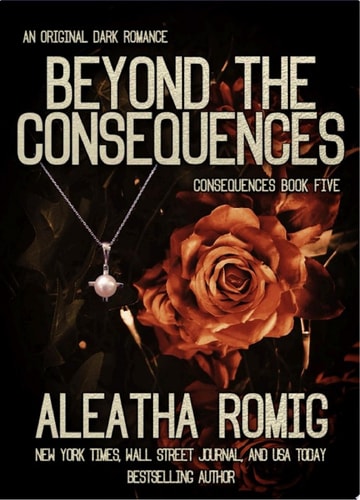 Beyond the Consequences: Book 5 Consequences Series