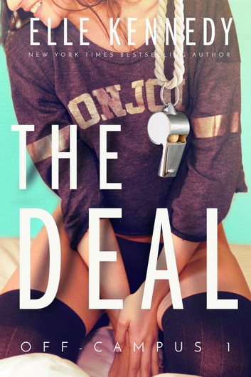 The Deal (Off-Campus Book 1)