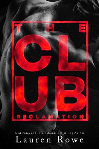 The Club: Reclamation (The Club Trilogy Book 2)
