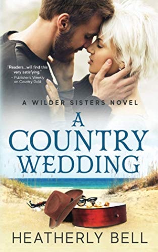 A Country Wedding (Wilder Sisters)