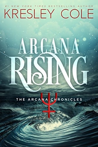 Arcana Rising (Arcana Chronicles Book 5)