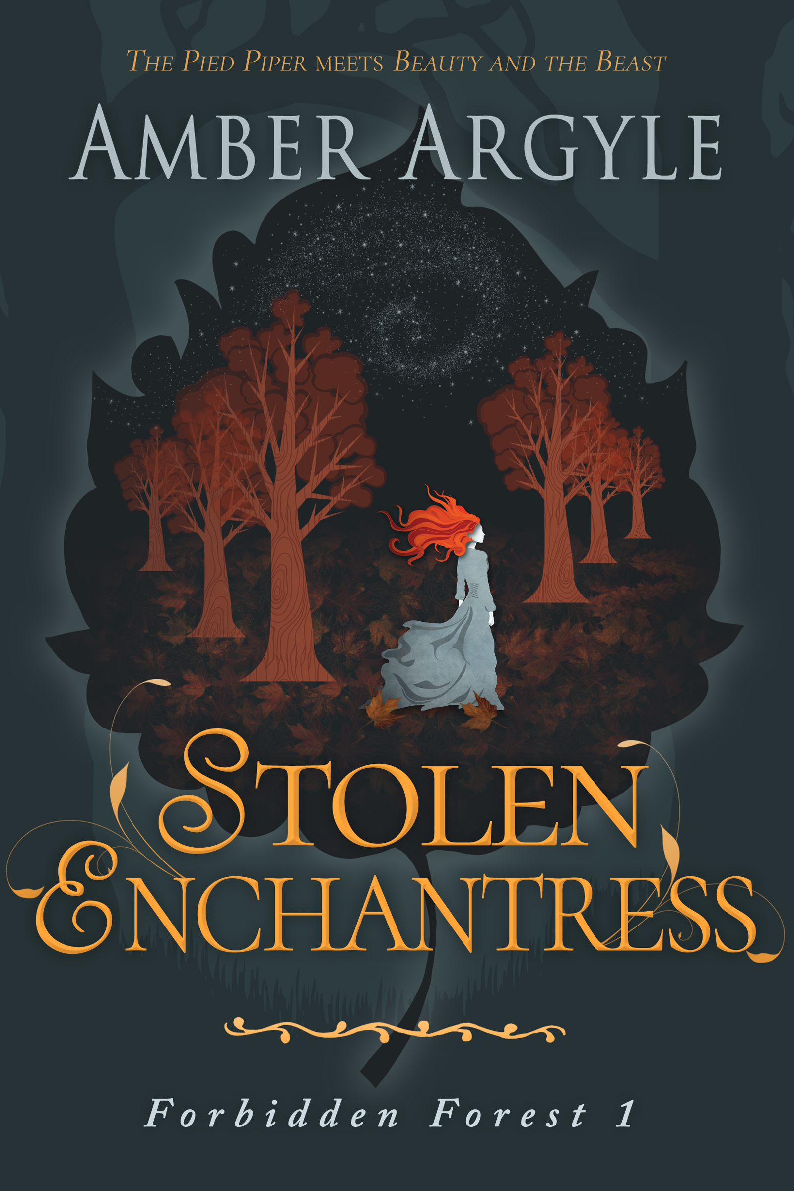 Stolen Enchantress: Beauty and the Beast meets The Pied Piper (1) (Forbidden Forest)