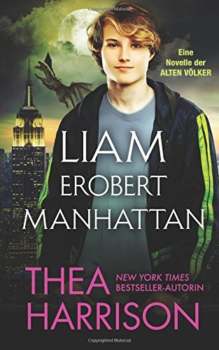 Liam erobert Manhattan (Die Alten Völker/Elder Races)