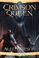 The Crimson Queen (The Raveling, Band 1)