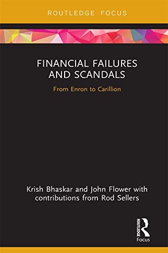 Financial Failures and Scandals: From Enron to Carillion (Disruptions in Financial Reporting and Auditing)