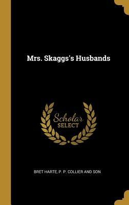 Mrs. Skaggs's Husbands
