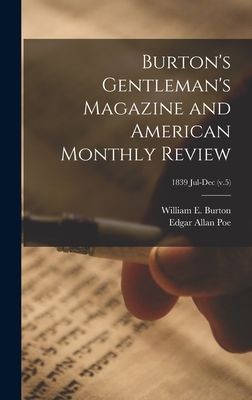 Burton's Gentleman's Magazine and American Monthly Review; 1839 Jul-Dec (v.5)